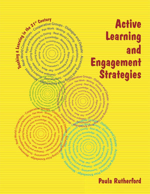 Active Learning And Engagement Strategies (Teaching & Learning In The 21St Century),New