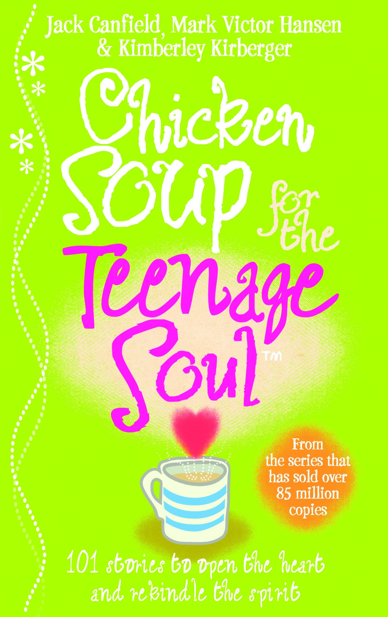 Chicken Soup for the Teenage Soul : Stories of Life@@ Love and Learning,Used