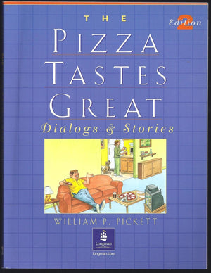The Pizza Tastes Great: Dialogs and Stories, Second Edition,Used