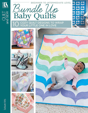 Bundle Up Baby Quilts: 10 Cozy Quilt Designs To Wrap Your Little One In Love