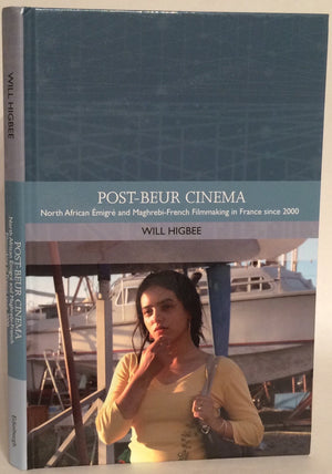 Postbeur Cinema: North African migr and MaghrebiFrench Filmmaking in France since 2000 (Traditions in World Cinema),Used