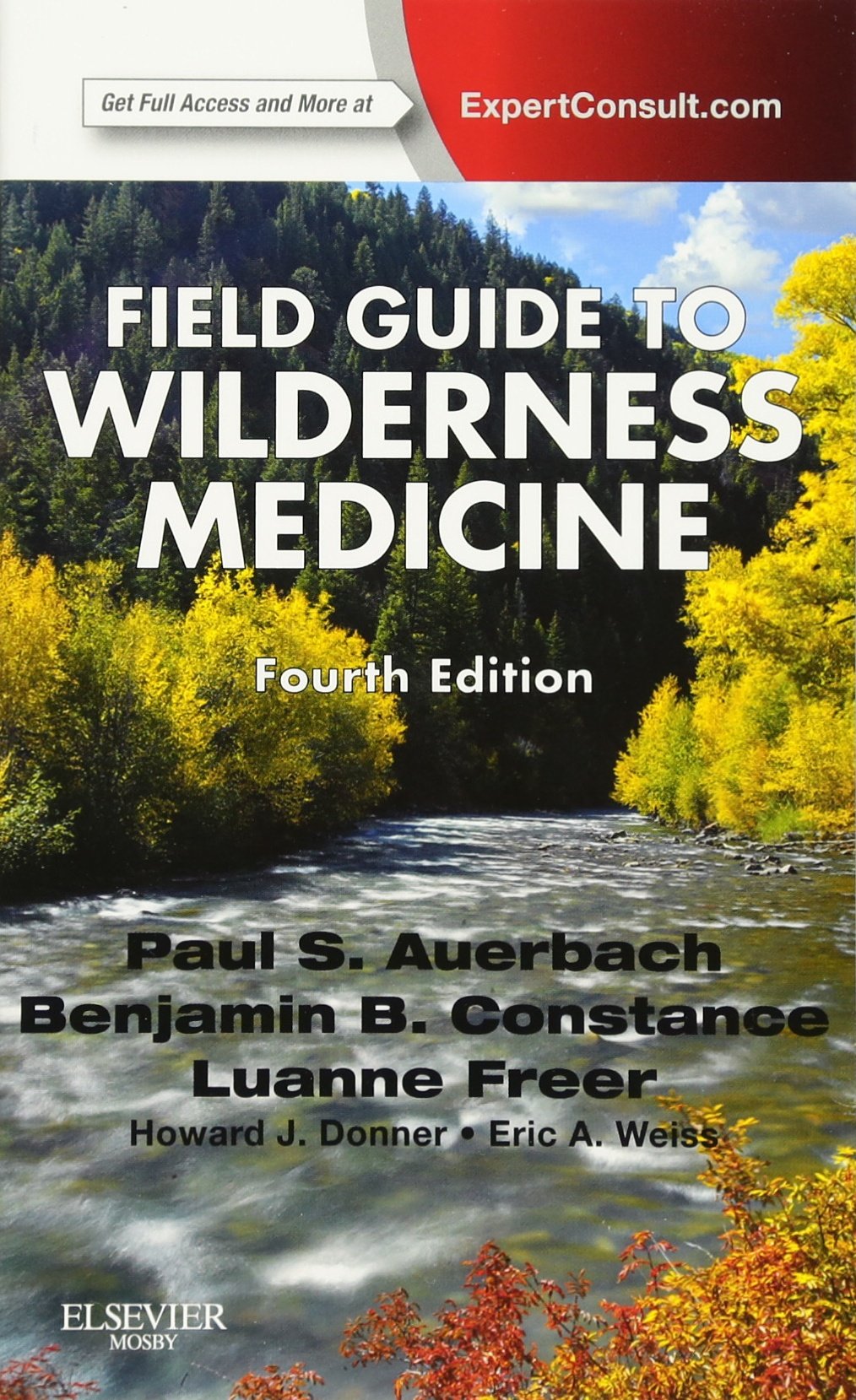 Field Guide To Wilderness Medicine: Expert Consult  Online And Print