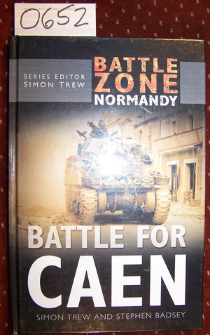Battle For Caen: Battle Zone Normandy (Battle Zone Normandy Series),New