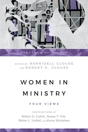 Women in Ministry: Four Views (Spectrum Multiview Book Series),Used