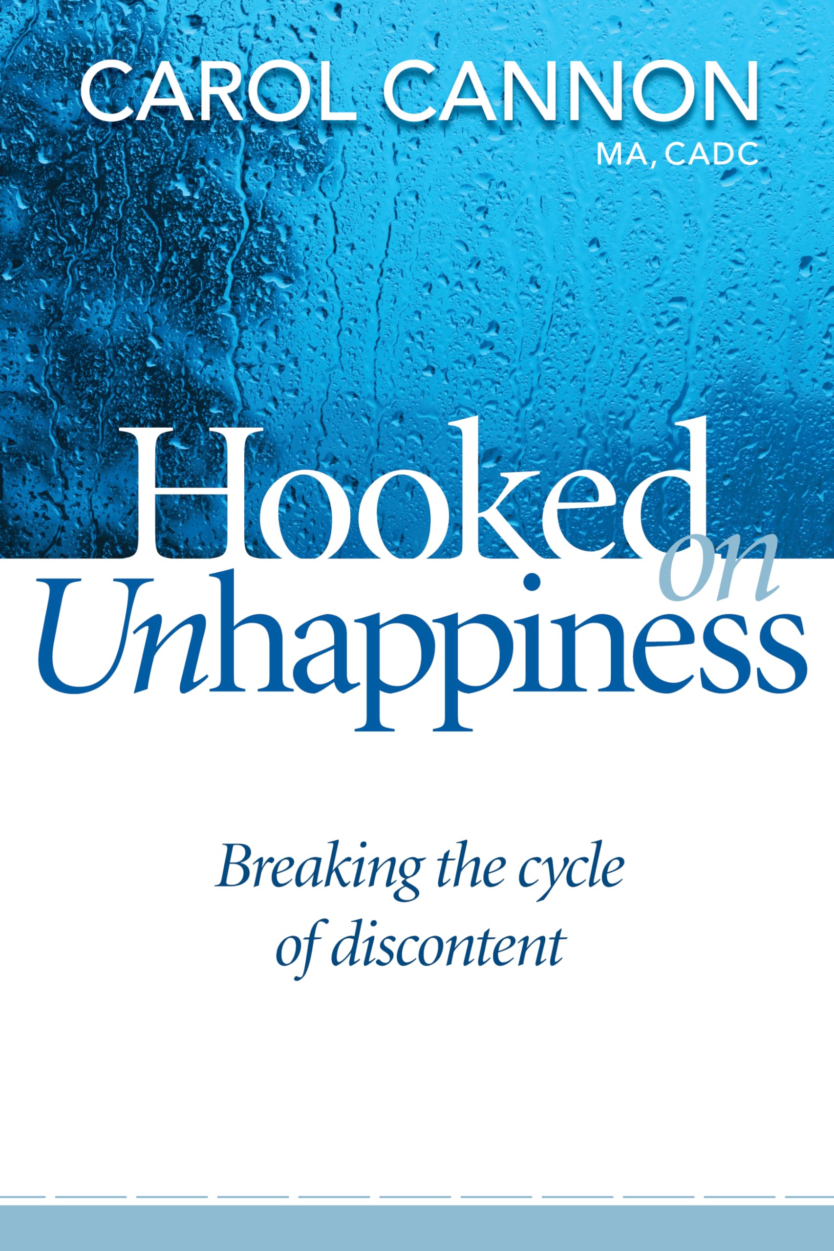 Hooked on Unhappiness: Breaking the Cycle of Discontent,Used