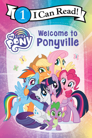 My Little Pony: Welcome to Ponyville (I Can Read Level 1),Used