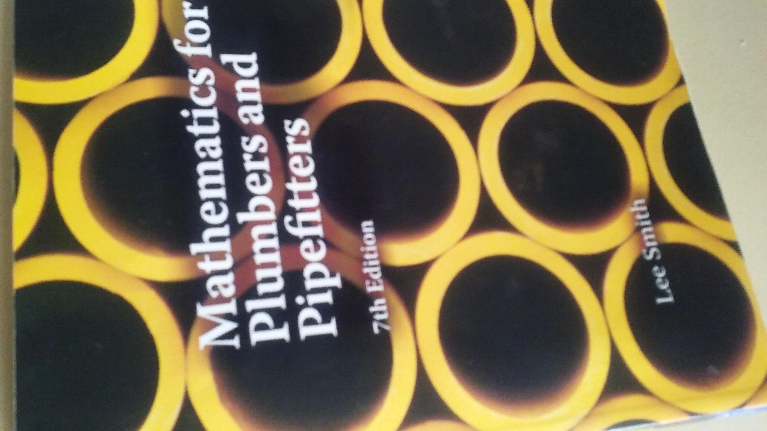 Mathematics for Plumbers and Pipefitters (Applied Mathematics),New