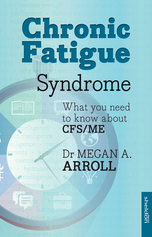 Chronic Fatigue Syndrome: What You Need To Know About Cfs/Me