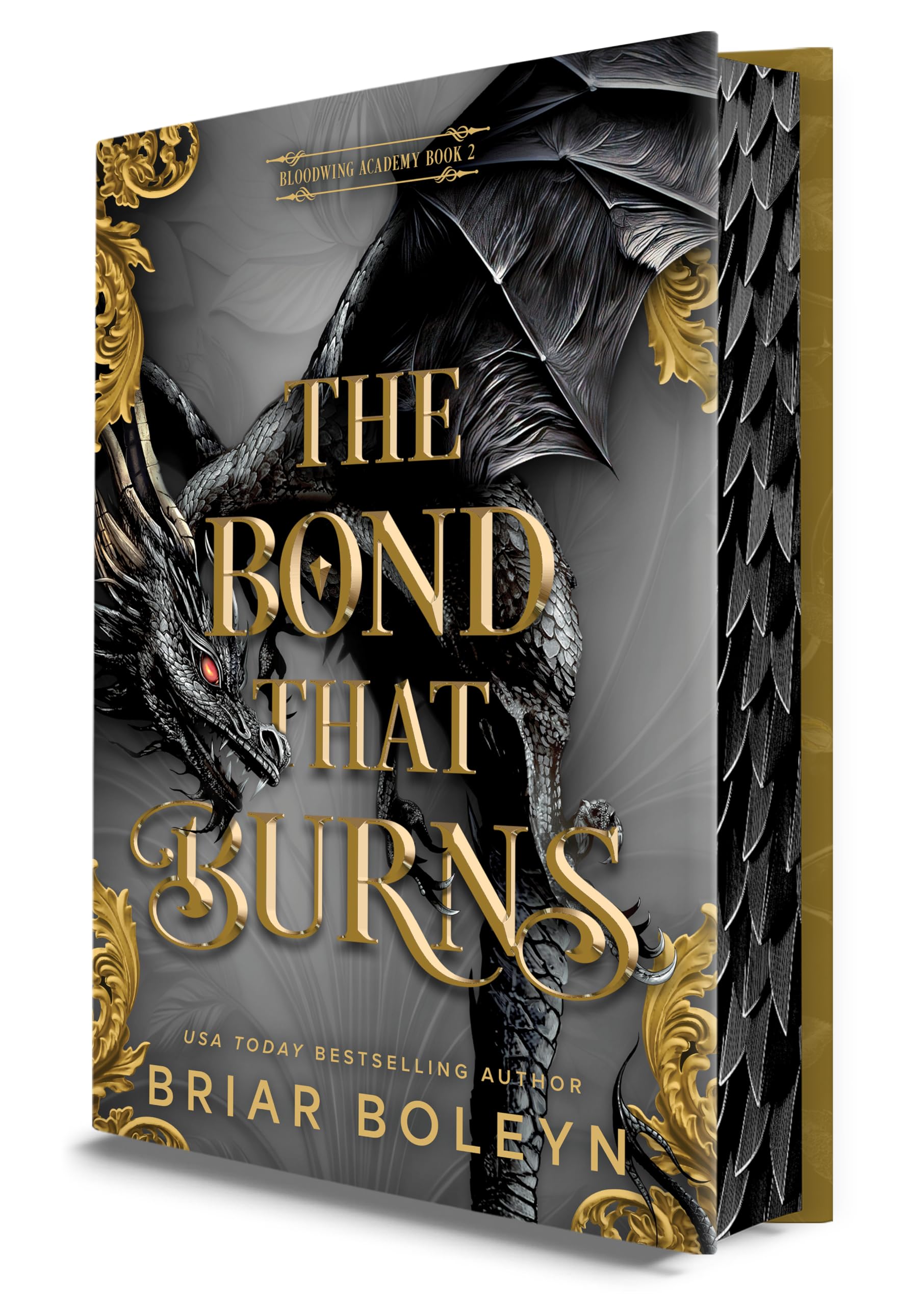 The Bond That Burns (Deluxe Limited Edition): A Novel (Bloodwing Academy, 2)