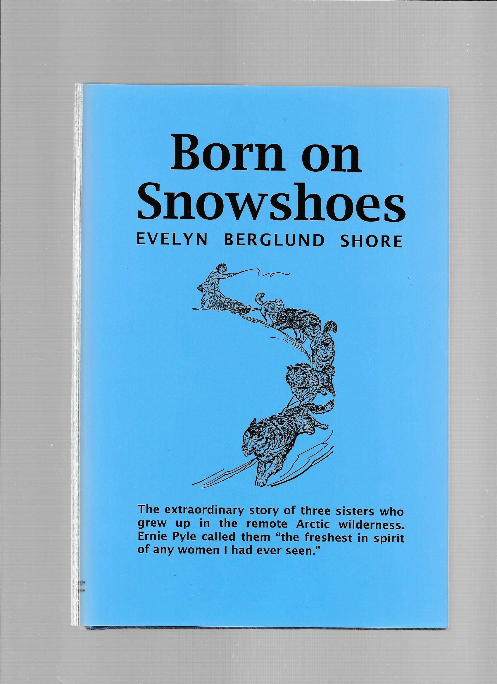 Born on Snowshoes,Used