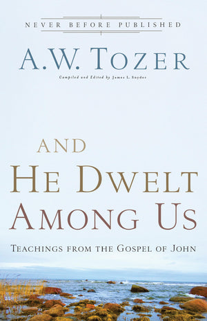 And He Dwelt Among Us: Teachings from the Gospel of John,Used