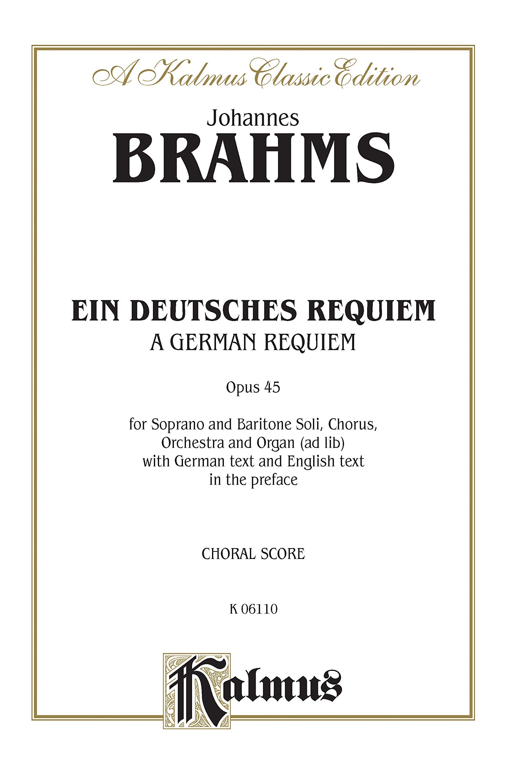A German Requiem (Ein Deutsches Requiem), Op. 45: SATB with S,Bar Soli (Orch.) (German Language Edition) (Kalmus Edition) (Germa,Used