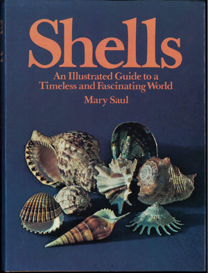Shells: An illustrated guide to a timeless and fascinating world,Used