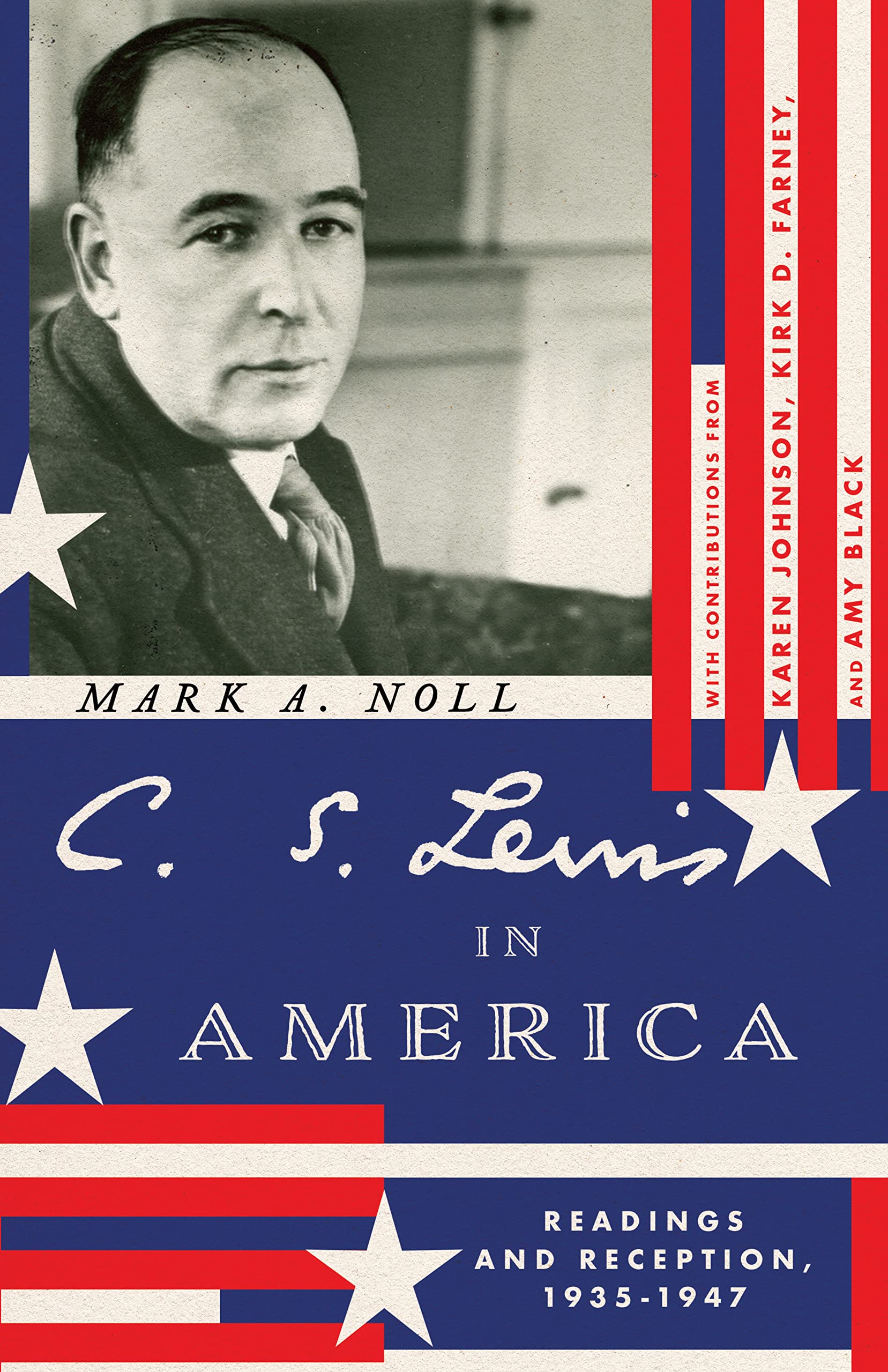C. S. Lewis In America: Readings And Reception, 19351947 (Hansen Lectureship Series),Used