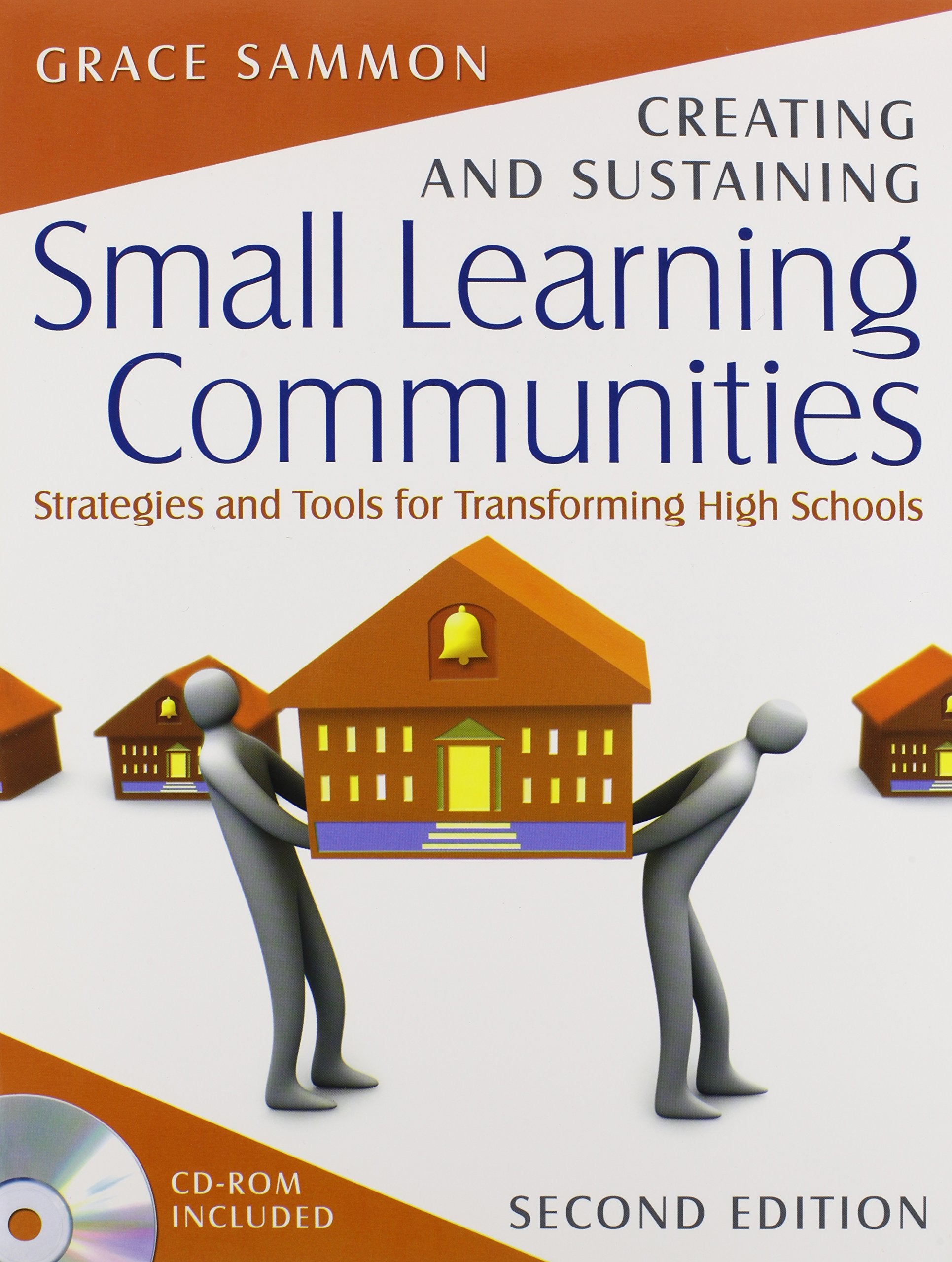 Creating and Sustaining Small Learning Communities: Strategies and Tools for Transforming High Schools,Used