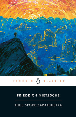 Thus Spoke Zarathustra: A Book For Everyone And No One (Penguin Classics)-new