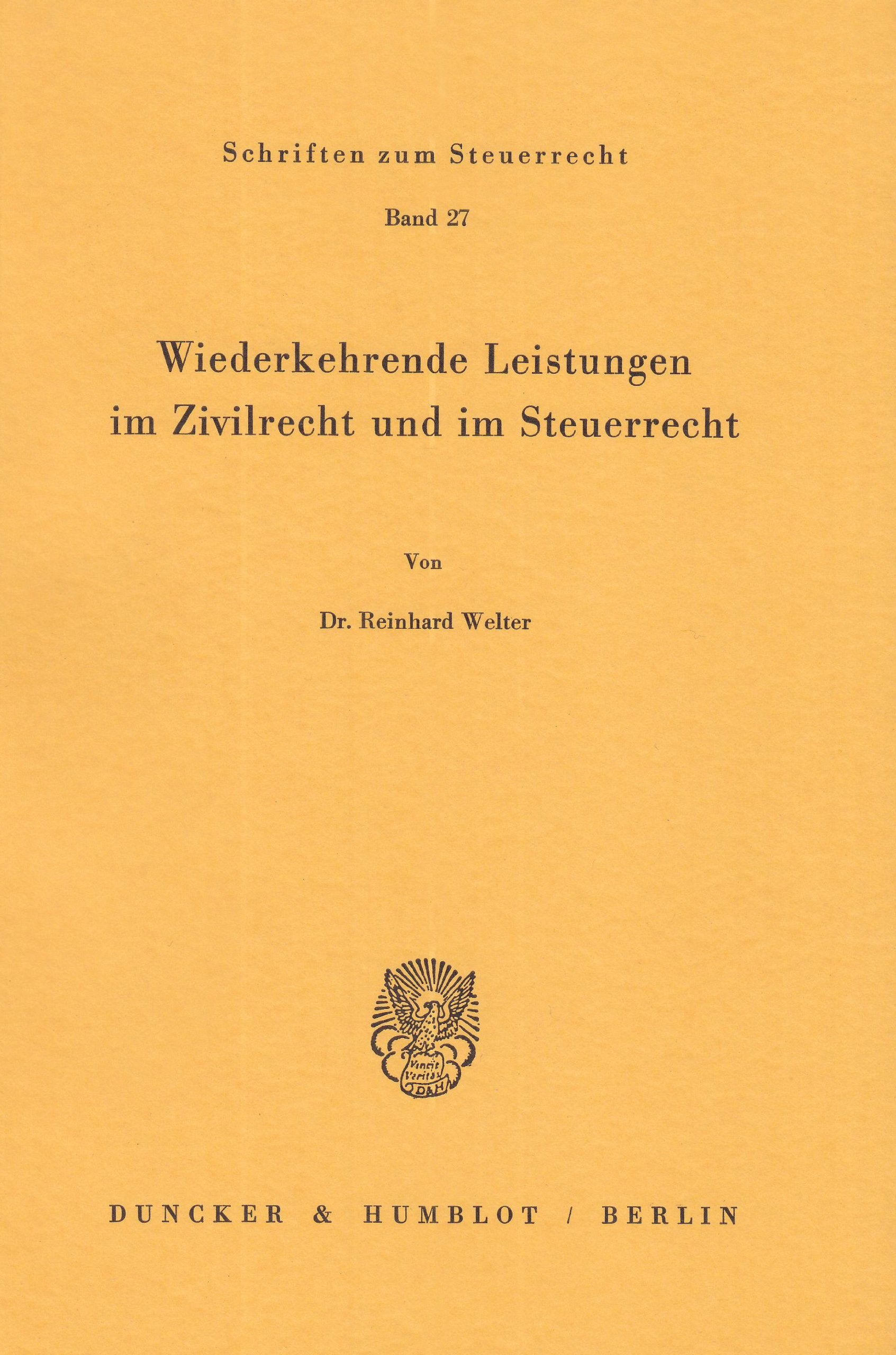 Wiederkehrende Leistungen Im Zivilrecht Und Im Steuerrecht (Schriften Zum Steuerrecht) (German Edition),Used