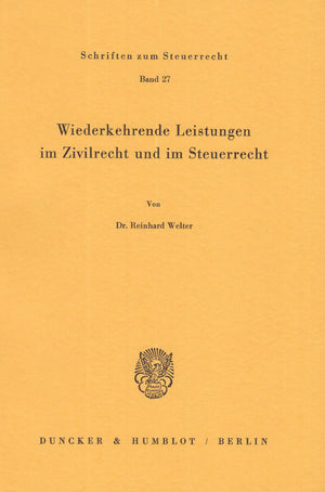 Wiederkehrende Leistungen Im Zivilrecht Und Im Steuerrecht (Schriften Zum Steuerrecht) (German Edition),Used