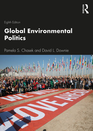 Global Environmental Politics (Dilemmas In World Politics),New