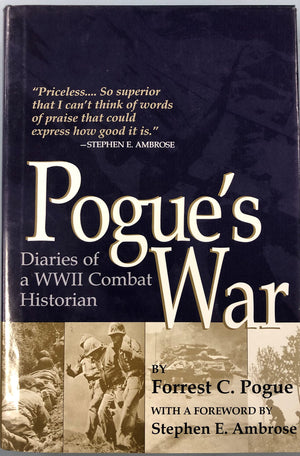 Pogue'S War: Diaries Of A Wwii Combat Historian,New