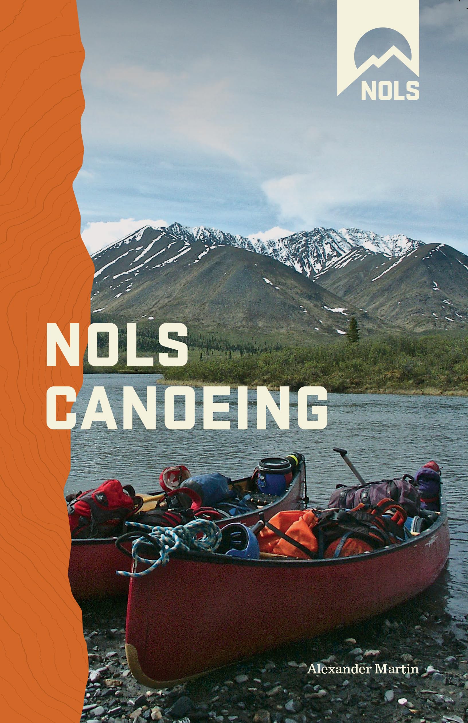 NOLS Canoeing (NOLS Library),New