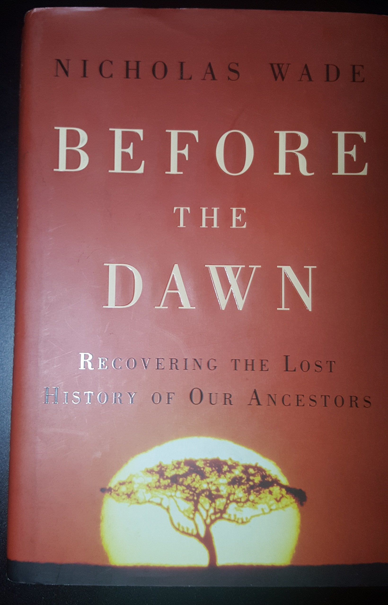 Before the Dawn: Recovering the Lost History of Our Ancestors,New