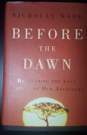 Before the Dawn: Recovering the Lost History of Our Ancestors,New