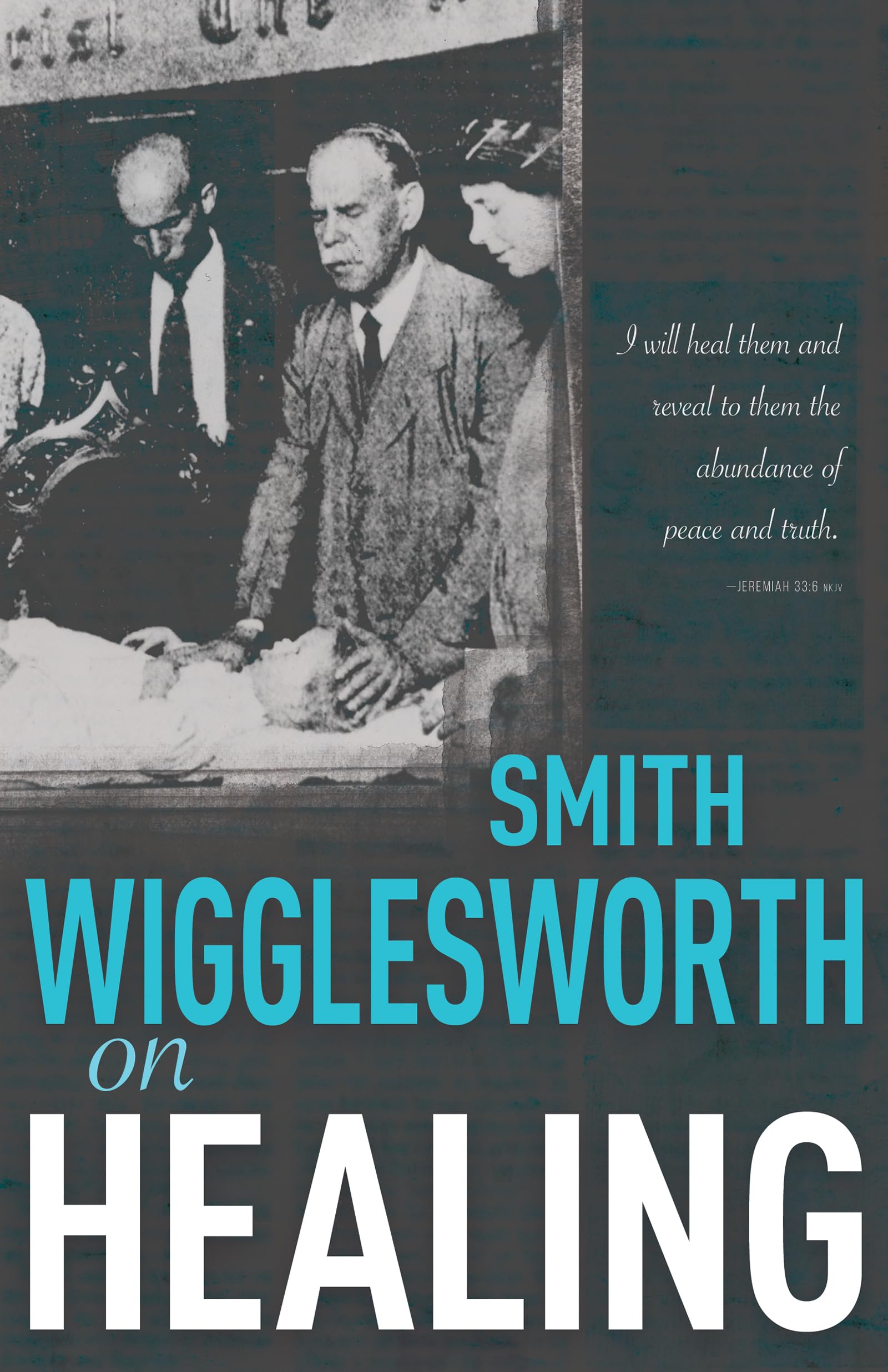 Smith Wigglesworth on Healing,Used
