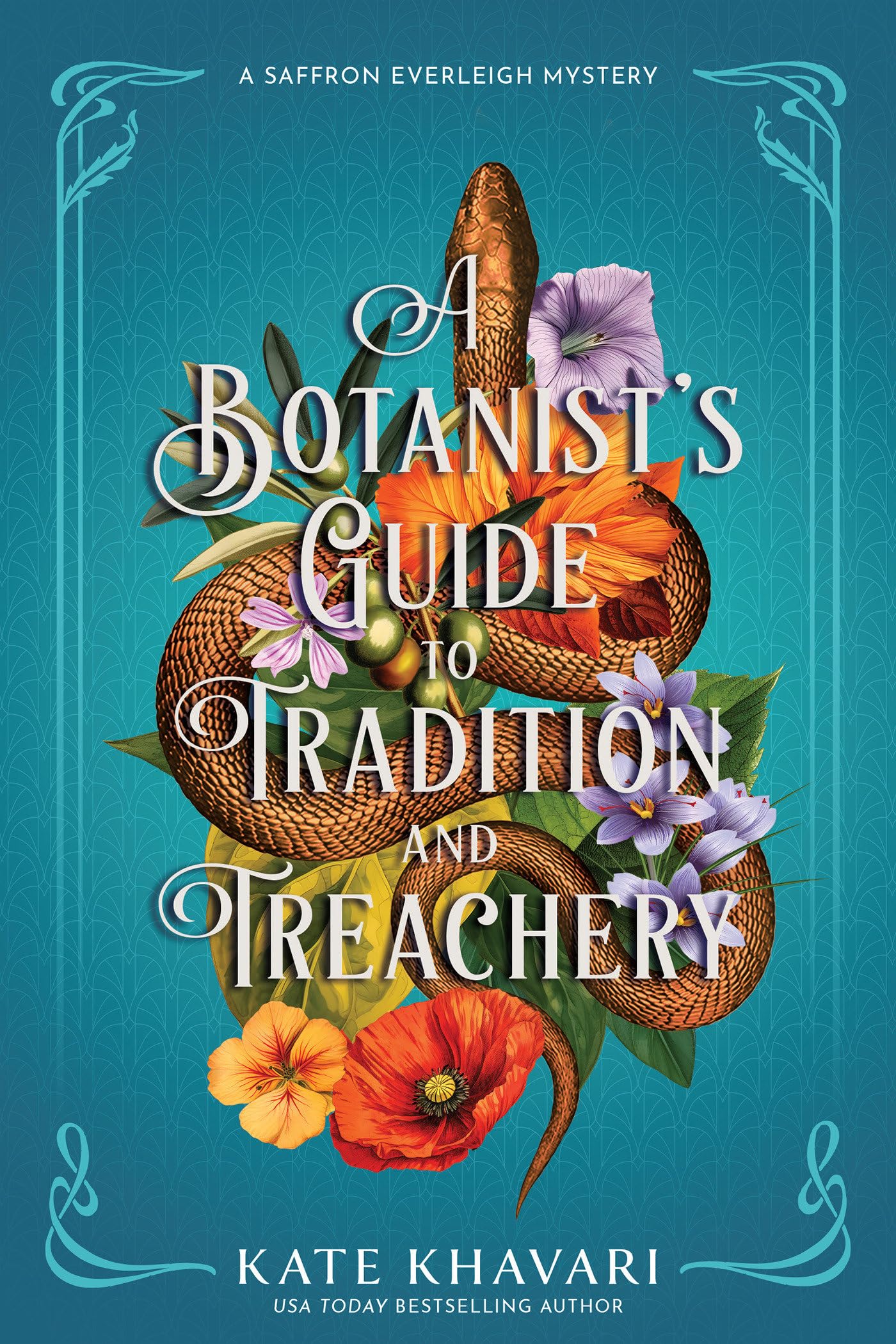 A BotanistS Guide To Tradition And Treachery (A Saffron Everleigh Mystery)