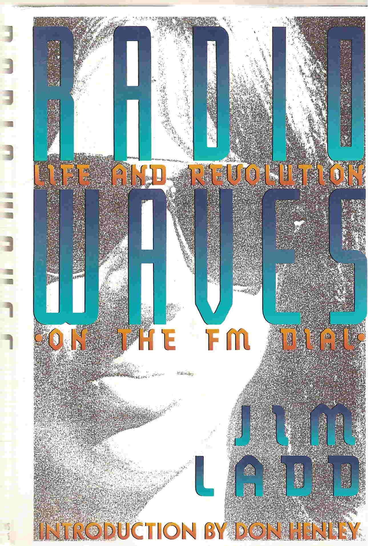Radio Waves: Life and Revolution on the Fm Dial,Used