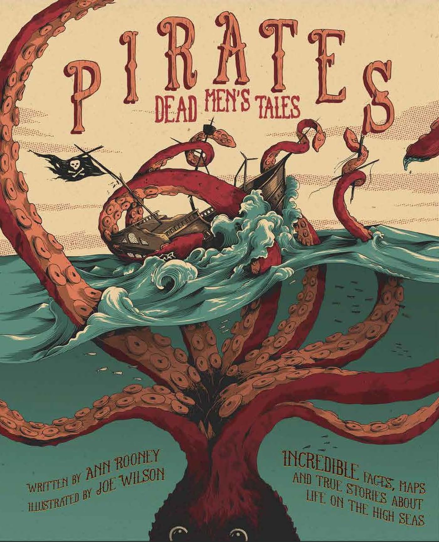 Pirates: Dead Men's Tales: Incredible Facts, Maps and True Stories about Life on the High Seas,Used