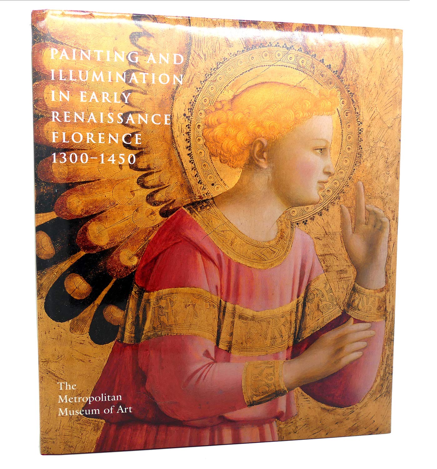 Painting And Illumination In Early Renaissance Florence, 13001450