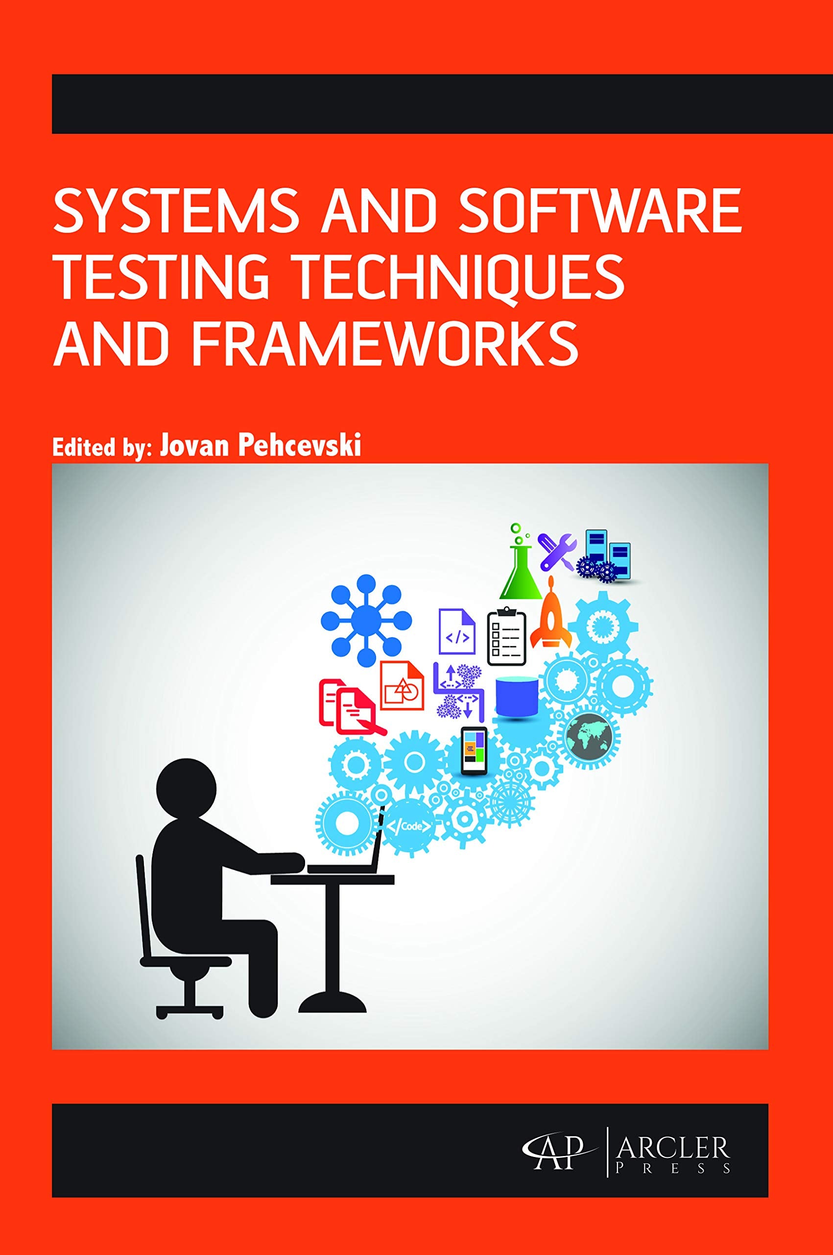 Systems and Software Testing Techniques and Frameworks,Used