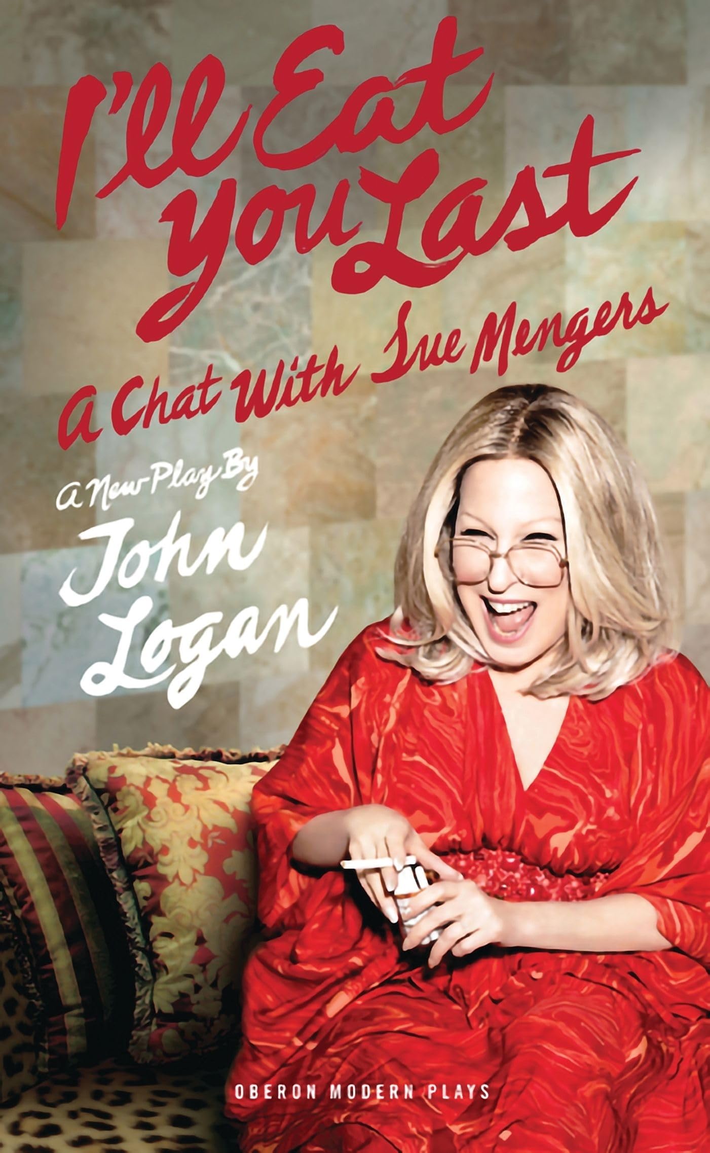 I'll Eat You Last: A Chat with Sue Mengers (Oberon Modern Plays),Used
