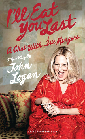 I'll Eat You Last: A Chat with Sue Mengers (Oberon Modern Plays),Used