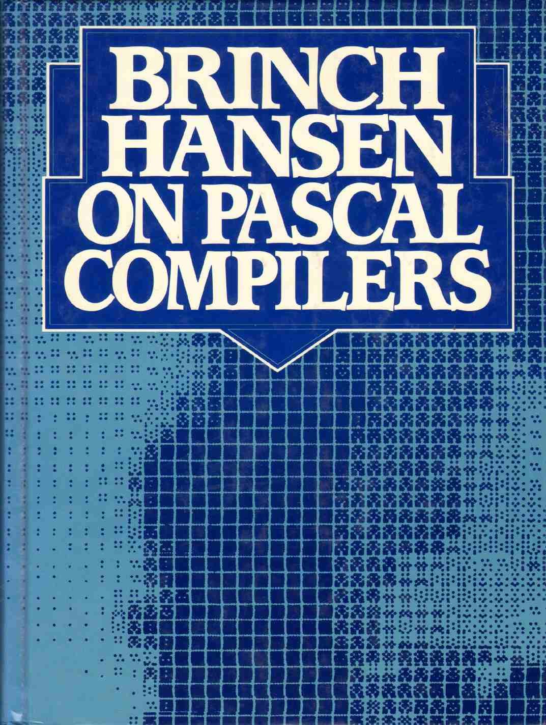 Brinch Hansen on Pascal Compilers,Used