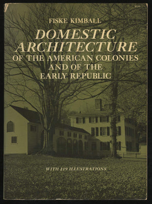 Domestic Architecture Of The American Colonies And Of The Early Republic,Used