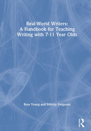 RealWorld Writers: A Handbook for Teaching Writing with 711 Year Olds: A Handbook for Teaching Writing with 711 Year Olds,Used
