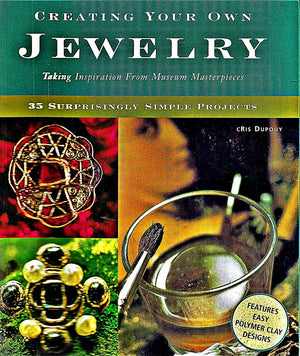 Creating Your Own Jewelry: Taking Inspiration From Museum Masterpieces  35 Surprisingly Simple Projects
