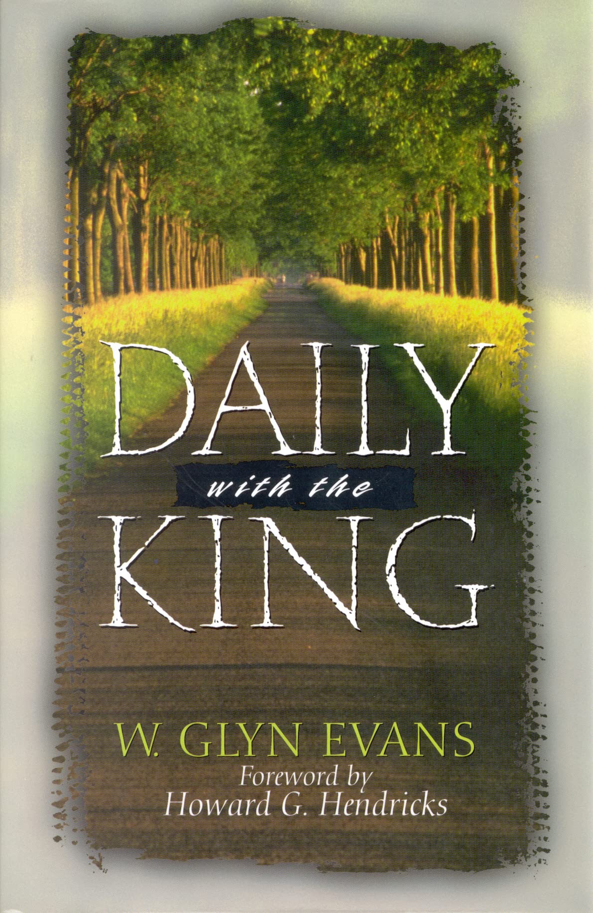Daily With The King: A Devotional For Selfdiscipleship,New