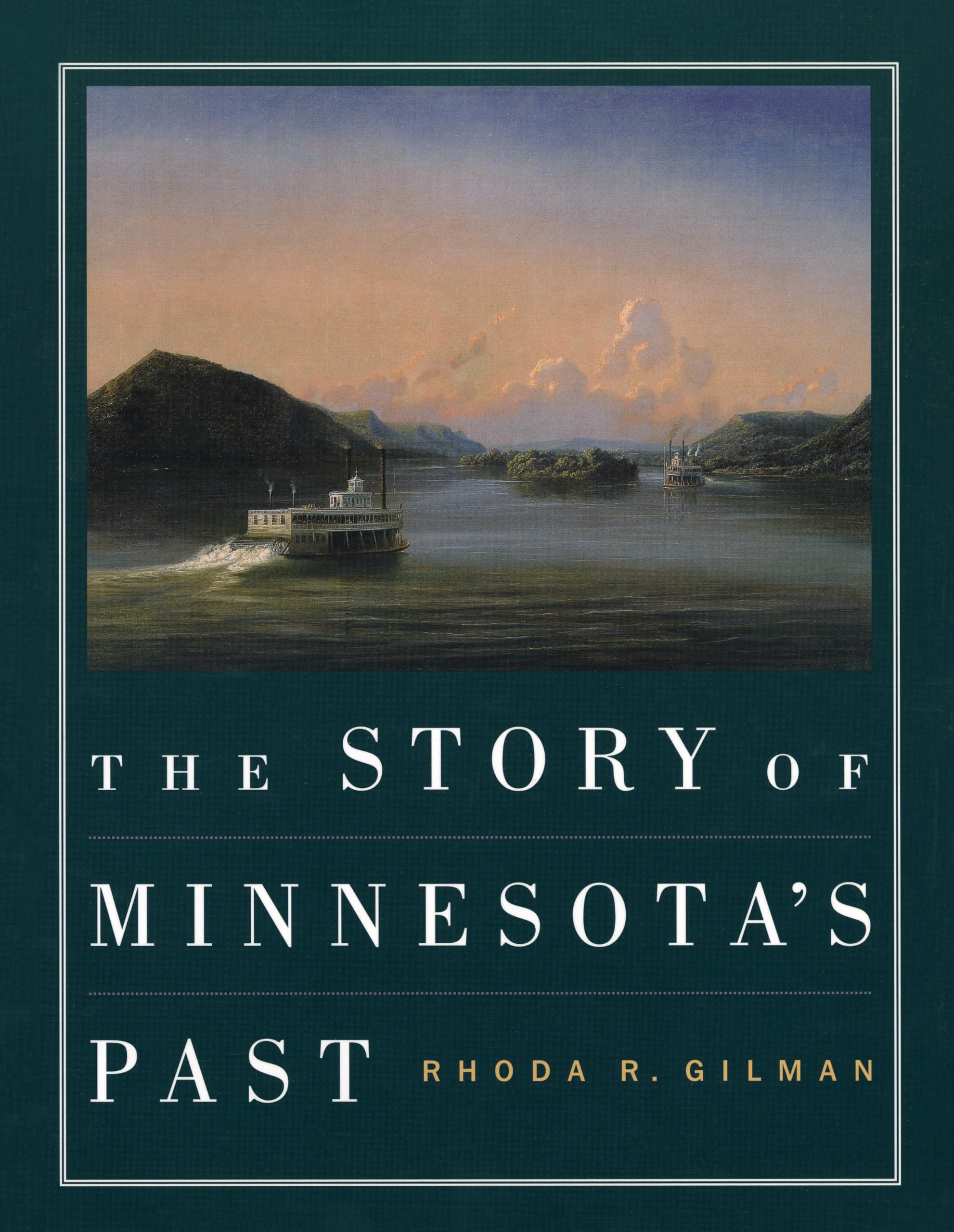 The Story Of Minnesota'S Past,New