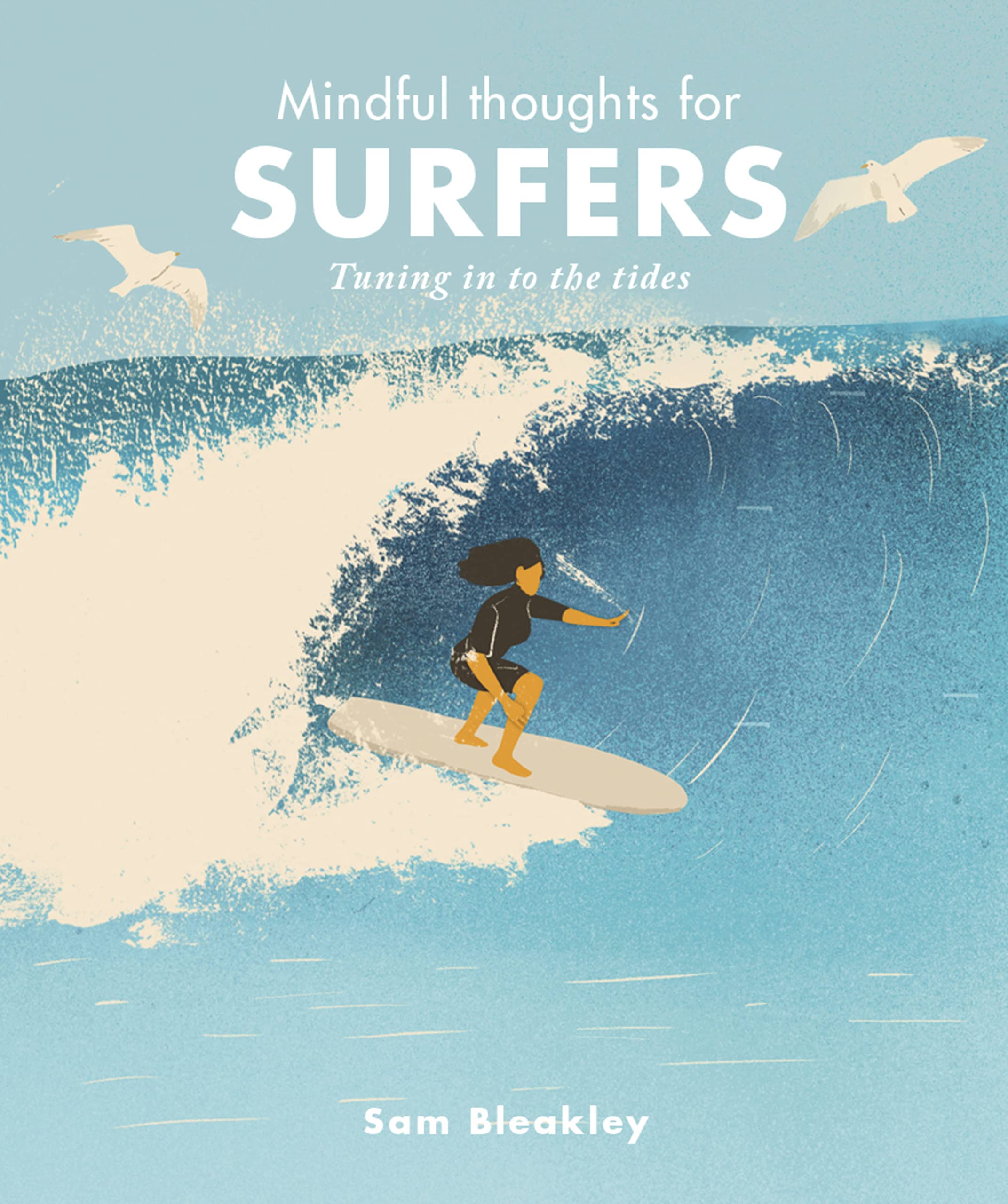 Mindful Thoughts For Surfers: Tuning In To The Tides