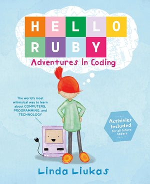 Hello Ruby: Adventures in Coding,New