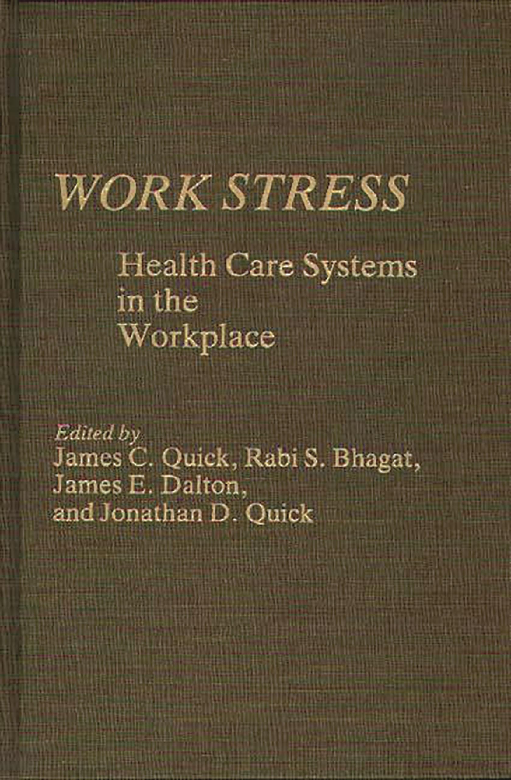 Work Stress: Health Care Systems In The Workplace,Used