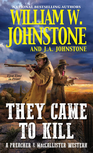 They Came To Kill (A Preacher & Maccallister Western)