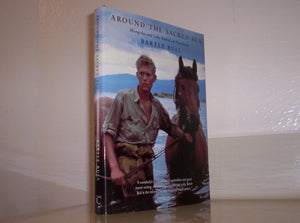 Around the Sacred Sea: Mongolia and Lake Baikal on Horseback,Used