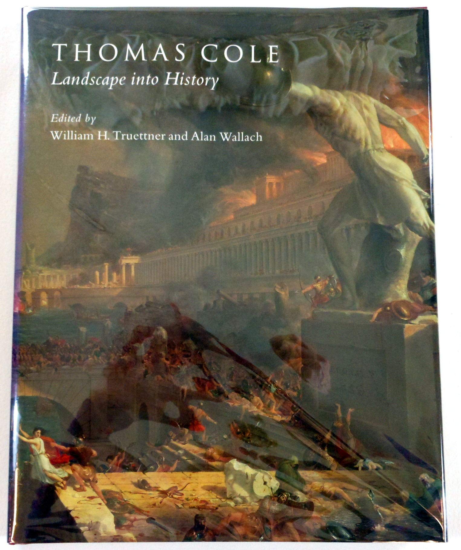 Thomas Cole: Landscape into History,Used