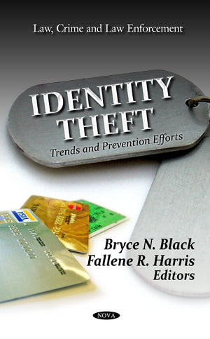 Identity Theft: Trends And Prevention Efforts (Law, Crime And Law Enforcement),Used