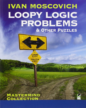 Loopy Logic Problems and Other Puzzles (Dover Recreational Math),Used