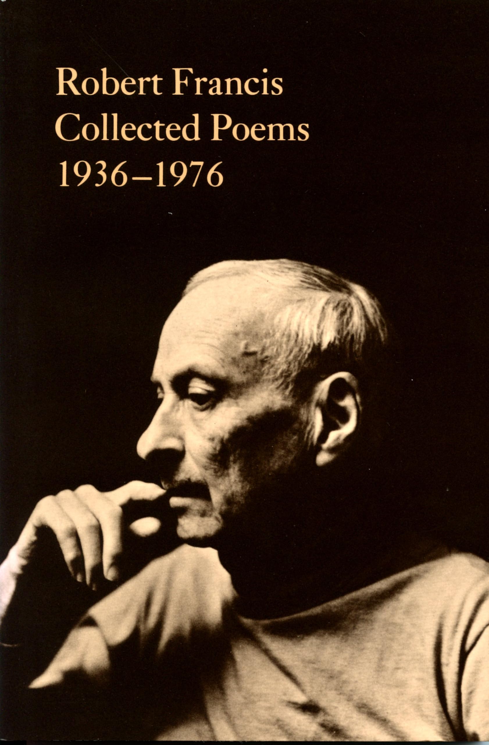 Robert Francis: Collected Poems 19361976,Used